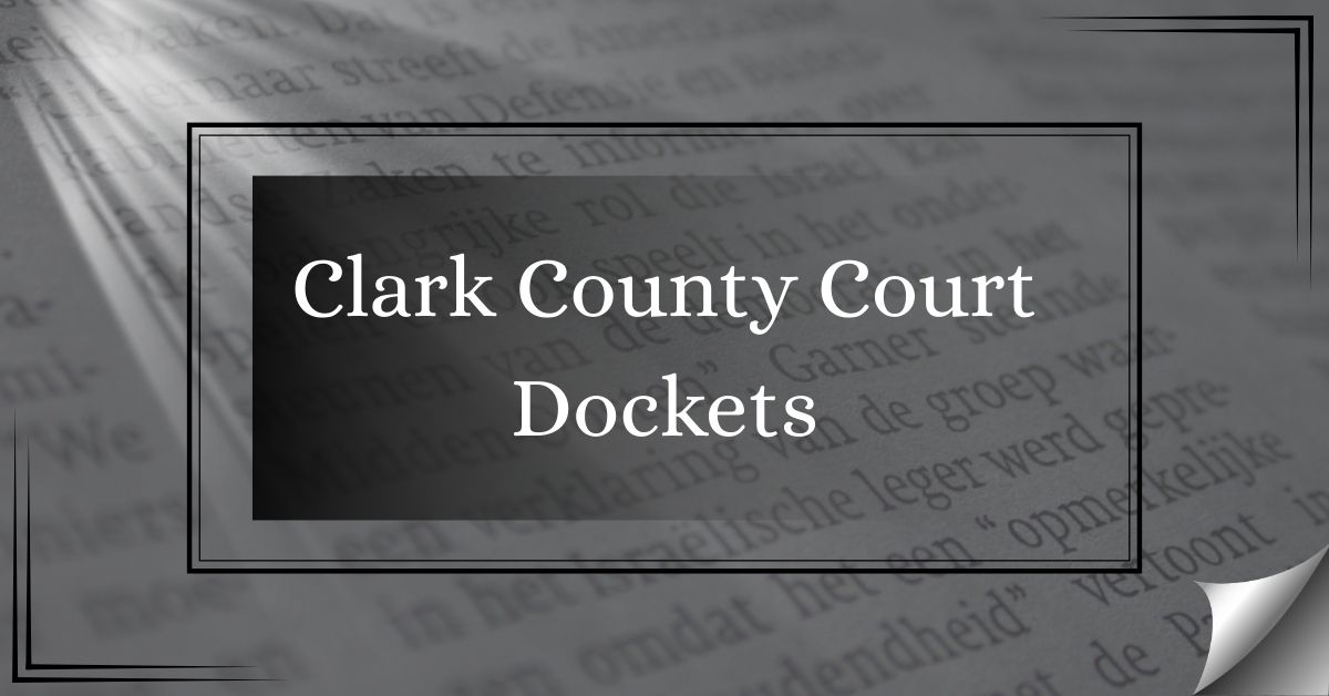 Clark-County-Court-Dockets